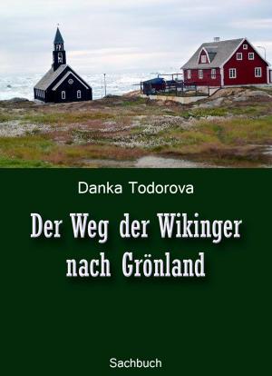Cover of the book Der Weg der Wikinger nach Grönland by Arik Steen