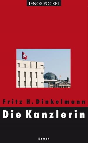 Cover of the book Die Kanzlerin by Sumaya Farhat-Naser, Ernest Goldberger