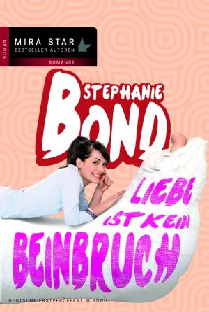 Cover of the book Liebe ist kein Beinbruch by Kat Martin