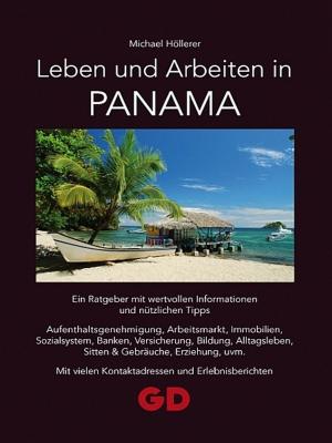 Cover of the book Leben und Arbeiten in Panama by Diana Moro