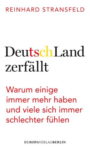 Cover of the book DeutschLand zerfällt by Bernard Lietaerr, Christian Arnsperger, Sally Goerner, Stefan Brunnhuber