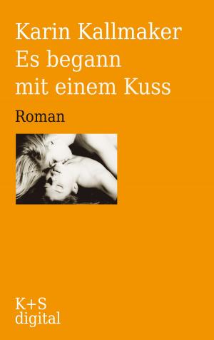 Book cover of Es begann mit einem Kuss