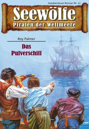 Cover of the book Seewölfe - Piraten der Weltmeere 21 by Aaron Darch