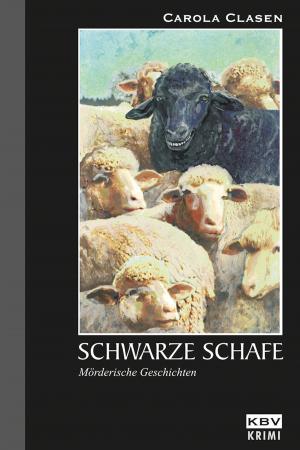 Cover of the book Schwarze Schafe by Carola Clasen
