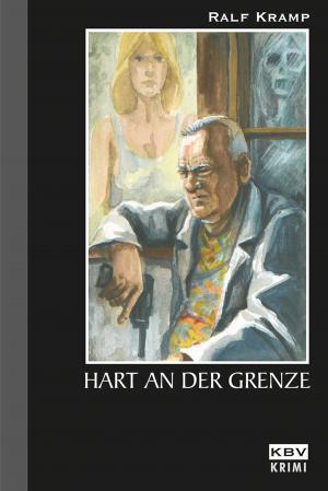Cover of the book Hart an der Grenze by Gisbert Haefs