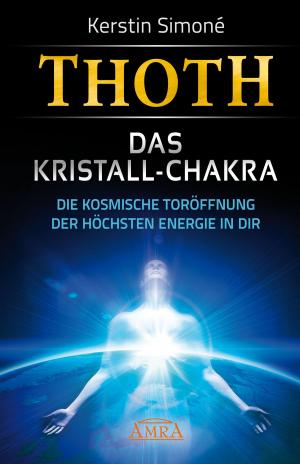 Cover of the book Thoth: Das Kristall-Chakra by Celia Fenn