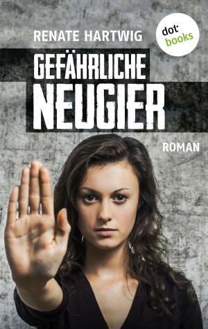 Book cover of Gefährliche Neugier