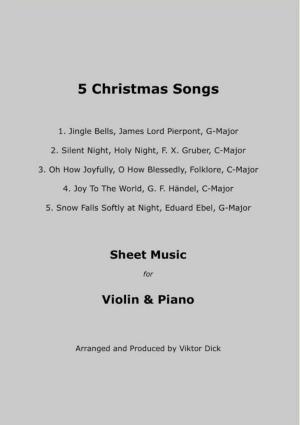 Book cover of 5 Christmas Songs Sheet Music for Violin & Piano