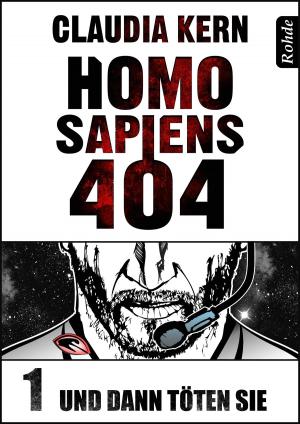 Cover of Homo Sapiens 404 Band 1: Und dann töten sie