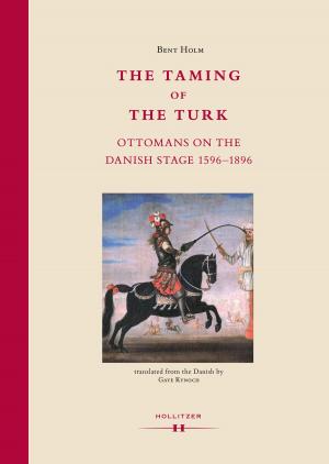 Cover of the book The Taming of the Turk by Eugen Lennhoff, Oskar Posner, Jasper Fryth