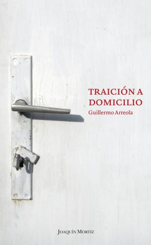 Cover of the book Traición a domicilio by Francisco Ortega