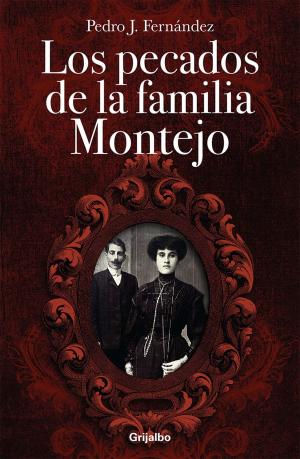 Cover of the book Los pecados de la familia Montejo by Jorge Volpi