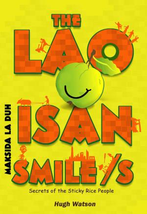 Cover of the book The Lao Isan Smile/s by John Lorenz, Natthaphorn “Ploy” Duangkeaw