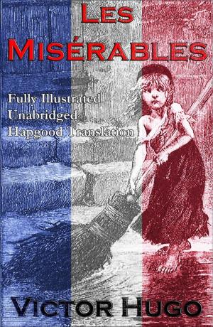 Cover of the book Les Miserables (Fully Illustrated Unabridged Hapgood Translation) by Emmanuel  Kant