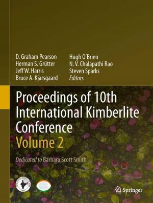 Cover of the book Proceedings of 10th International Kimberlite Conference by Rajendra Kumar Bhandari