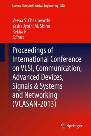 Cover of Proceedings of International Conference on VLSI, Communication, Advanced Devices, Signals & Systems and Networking (VCASAN-2013)