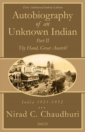 Cover of the book Autobiography of an Unknown Indian: Part II by Radhakrishnan Pillai