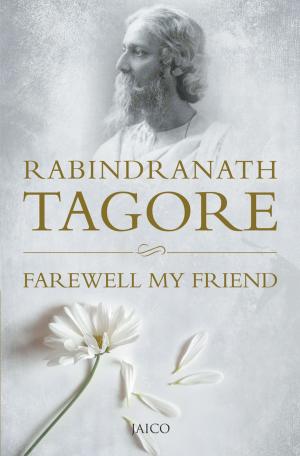 Cover of the book Farewell My Friend by Ayaz Memon; C. Rajshekar Rao