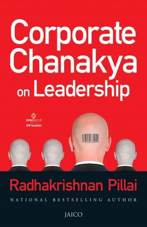Cover of the book Corporate Chanakya on Leadership by Zubin J. Shroff