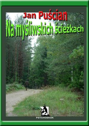 Cover of the book Na myśliwskich ścieżkach by Ginter Lopez