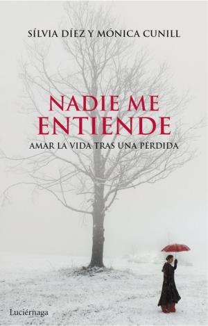 Cover of the book Nadie me entiende by Ana Guerra, Elena Pancorbo