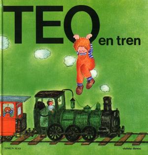 Cover of the book Teo en tren (Edición de 1977) by Erri De Luca