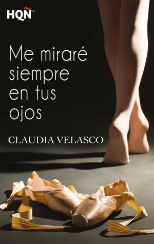 Cover of the book Me miraré siempre en tus ojos by Anne Mather