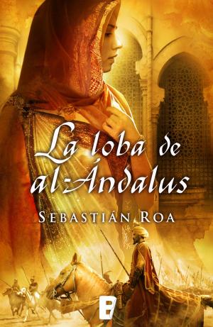 Cover of the book La loba de al-Ándalus (Trilogía Almohade 1) by José María Gay de Liébana