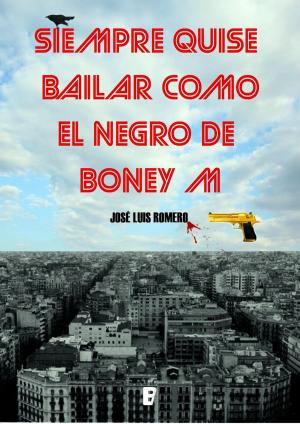 Cover of the book Siempre quise bailar como el negro de Boney M by Ian Gibson, Quique Palomo