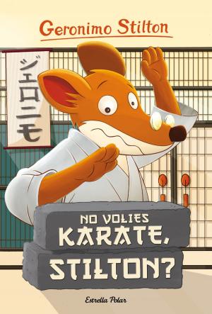 Cover of the book No volies karate, Stilton? by Andrea Pau