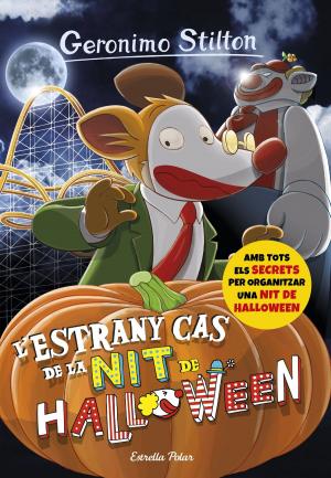 Cover of the book L'estrany cas de la nit de Halloween by Geronimo Stilton