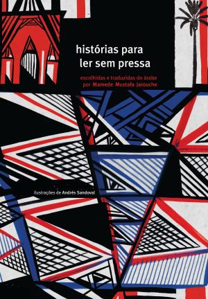 Cover of the book Histórias para ler sem pressa by Claudia Lisboa