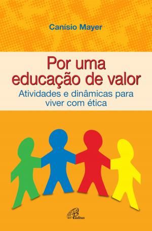 Cover of the book Por uma educação de valor by Valmor da Silva