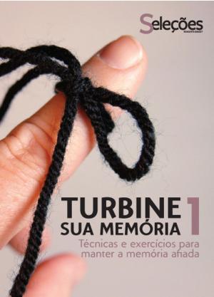 Cover of the book Turbine sua memória 1 by Editors of Reader's Digest