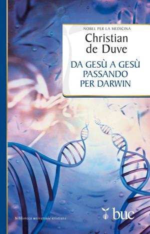 Cover of the book Da Gesù a Gesù passando per Darwin. Un itinerario personale by Beatrice Buscaroli