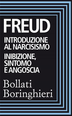 Book cover of Introduzione al narcisismo e Inibizione sintomo e angoscia
