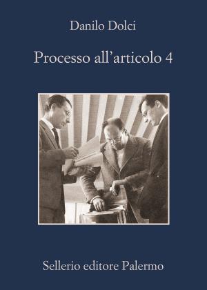 Cover of the book Processo all'articolo 4 by Andrea Camilleri