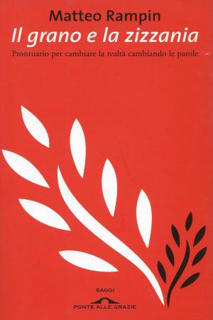 Cover of the book Il grano e la zizzania by Albrecht Beutelspacher