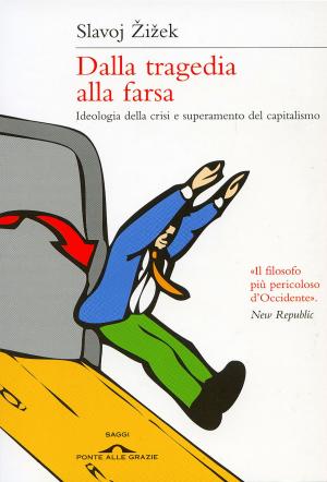 Cover of the book Dalla tragedia alla farsa by Matteo Rampin