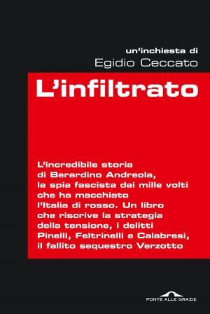 Cover of the book L'infiltrato by Emanuela Muriana, Tiziana Verbitz
