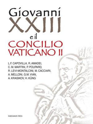 Cover of the book Giovanni XXIII e il Concilio Vaticano II by Andrea Mariani