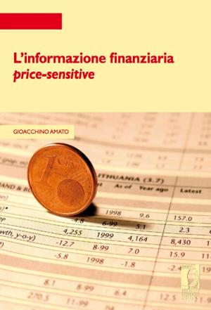 Cover of the book L’informazione finanziaria price-sensitive by Marialuisa Menegatto, Zamperini, Adriano