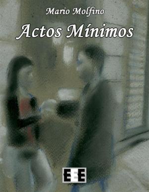 Cover of the book Actos Mínimos by Alex Borio (a cura di)