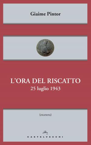 Cover of the book L'ora del riscatto by Philippe Lazar