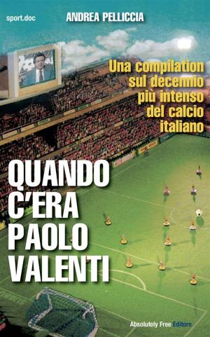 Cover of Quando c'era Paolo Valenti