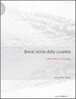 Cover of the book Breve storia della curatela by Franz Kafka, Andreas Dalberg