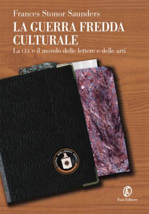 Cover of the book La guerra fredda culturale by Giulio Querini