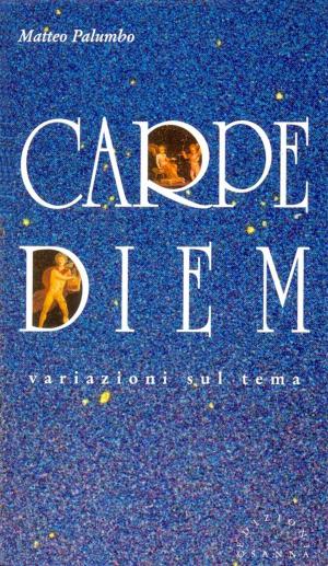 Cover of the book Carpe diem by Donald Phillip Verene