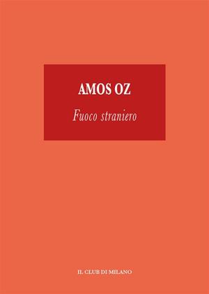 Cover of the book Fuoco Straniero by AVRAHAM B. YEHOSHUA