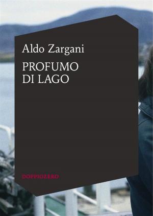 Cover of the book Profumo di lago by Nicola Lagioia